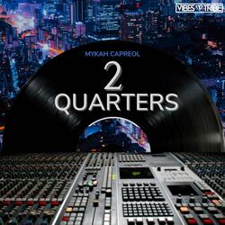 2 Quarters