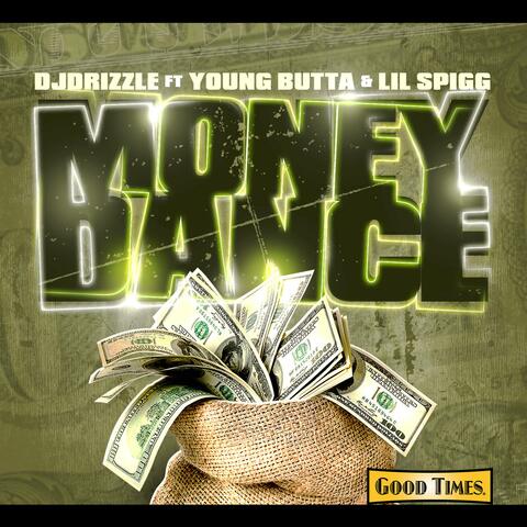 Money Dance (feat. Young Butta & Lil Spigg)