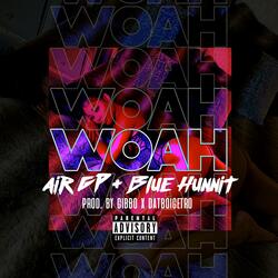 Woah (feat. Blue Hunnit)