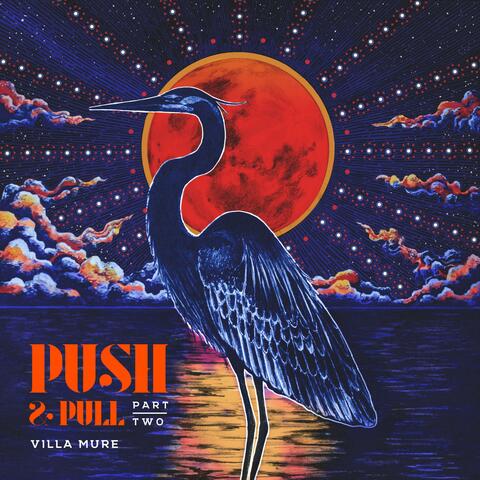 Push & Pull, Pt. 2