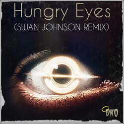 Hungry Eyes (feat. Swan Johnson)