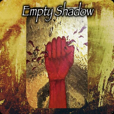 Empty Shadow