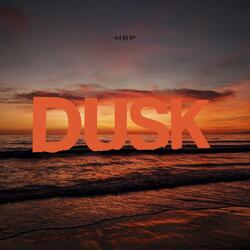 Dusk