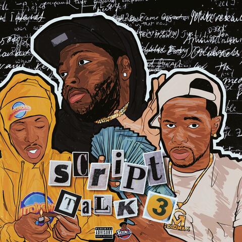 Script Talk 3 (feat. Rio Da Yung OG & Louie Ray)