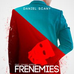 Frenemies (feat. Young Adrian)