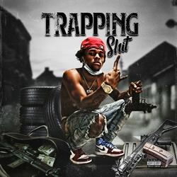 Trapping Shit