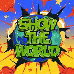 Show the World