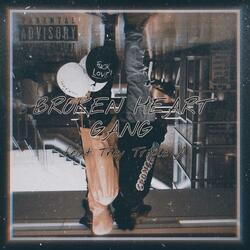 Broken Heart Gang (feat. Trey Triple A)
