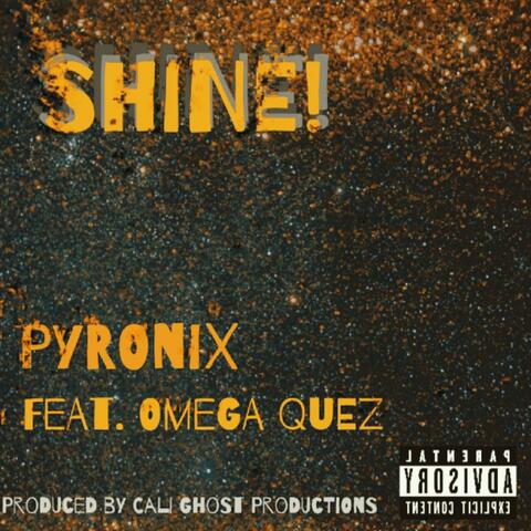 Shine! (feat. Omega Quez)