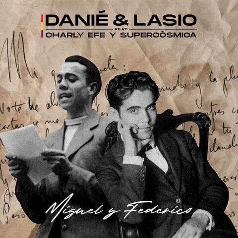 Miguel y Federico (feat. Charly Efe & Supercósmica)
