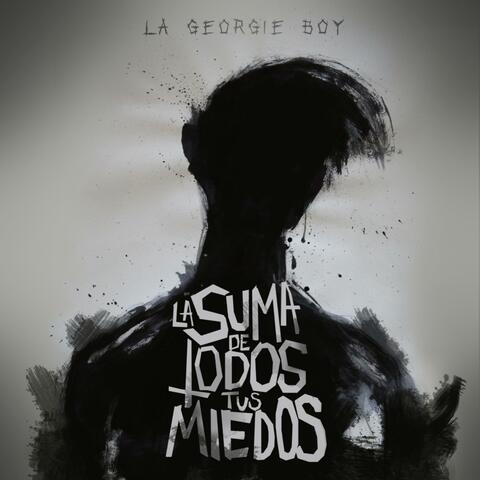 La Suma de Todos Tus Miedos