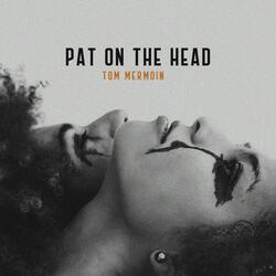 Pat on the Head