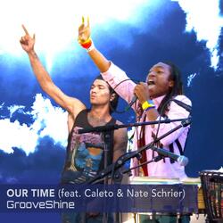 Our Time (feat. Caleto & Nate Schrier)