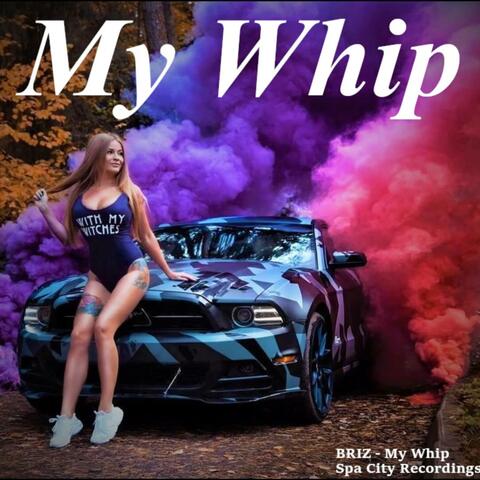 My Whip