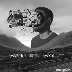 Wenn Ihr Wollt