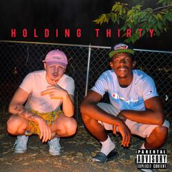 Holding Thirty (feat. Gee Rome)