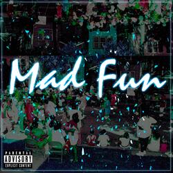 Mad Fun