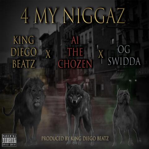 4 MY Niggaz (feat. A1 the Chozen & OG Swidda)