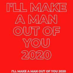 I'll Make a Man Out of You (feat. Gang of Three)