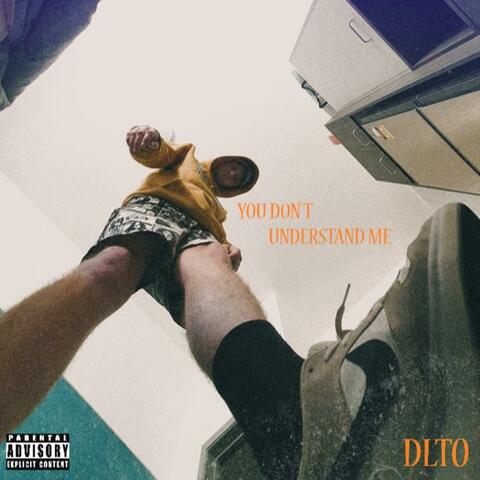 You Don't Understand Me