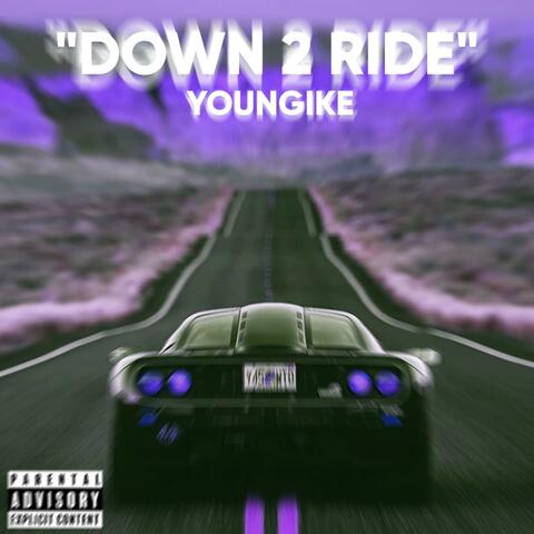 Down 2 Ride
