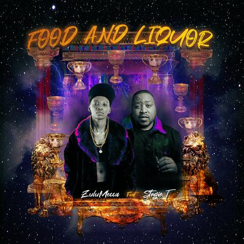 Food and Liquor (feat. Stogie T)