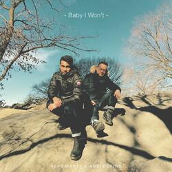 Baby I Won't (feat. Andi Peking)