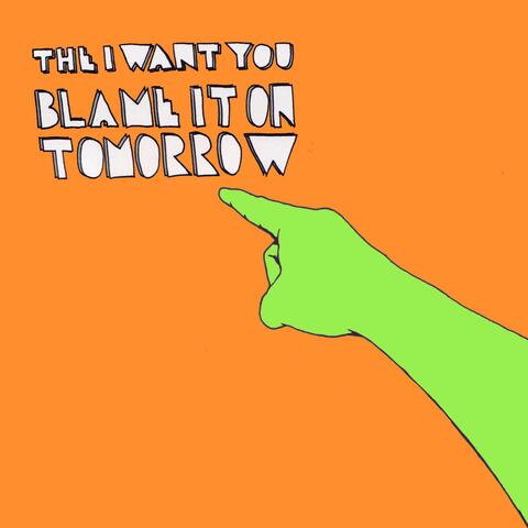 Blame It on Tomorrow