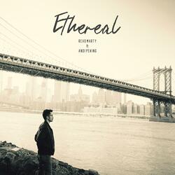 Ethereal (feat. Andi Peking)