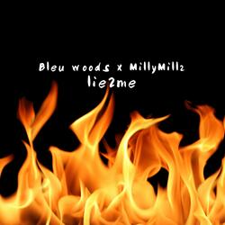 Lie 2 Me (feat. MillyMillz)
