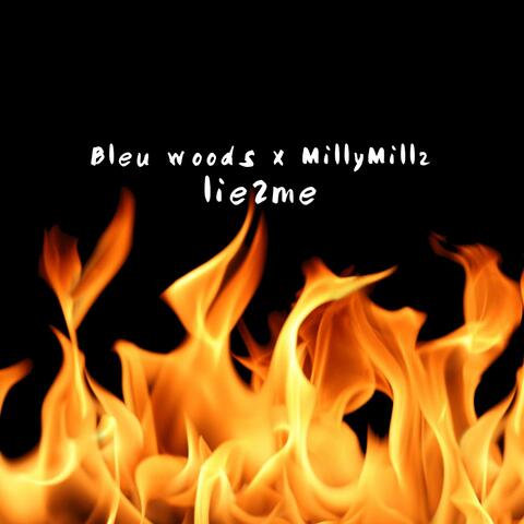 Lie 2 Me (feat. MillyMillz)