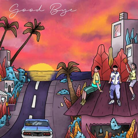 Good Bye (feat. Yende 8102, JohnnyNadie & Sait Surreal)
