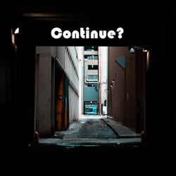 Continue?