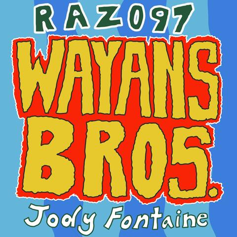 Wayans Bros (feat. Jody Fontaine of AG Club)