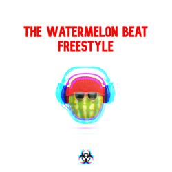 The Watermelon Beat Freestyle (feat. Sensei D)