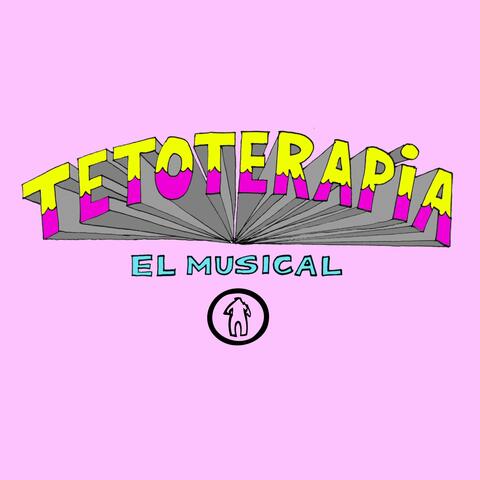 Trailer Tetoterapia el Musical (Tetoterapia el Musical Soundtrack)