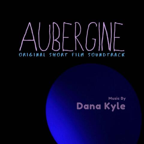 Aubergine (Original Short Film Soundtrack)