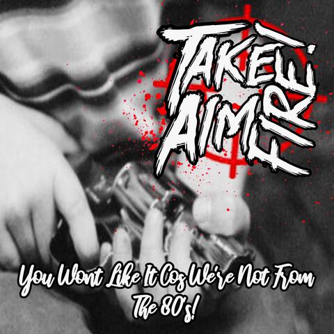 You Won't Like Us Cos We're Not from the 80's