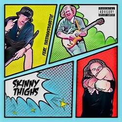 Skinny Thighs (feat. TheDankDiabetic)