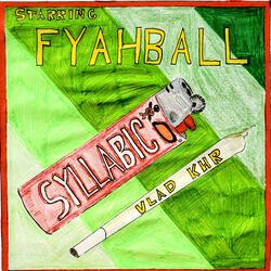 Syllabic (feat. Fyahball)
