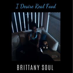 I Desire Real Food