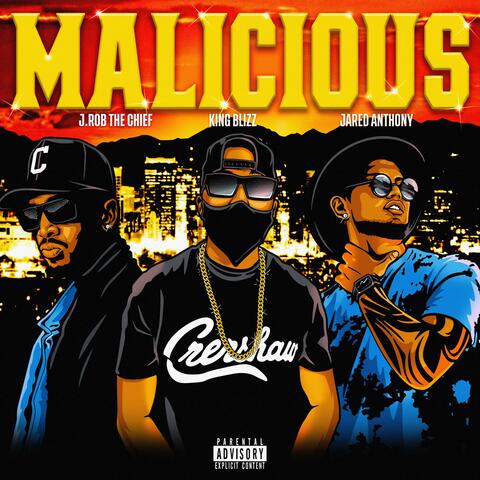 Malicious (feat. Jared Anthony & J.Rob The Chief)