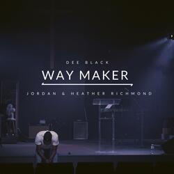 Way Maker (feat. Jordan & Heather Richmond)