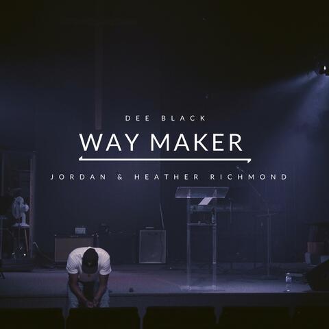 Way Maker (feat. Jordan & Heather Richmond)