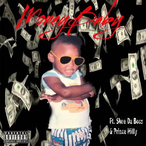 Money Baby (feat. Skee Da Boss & Prince Milly)