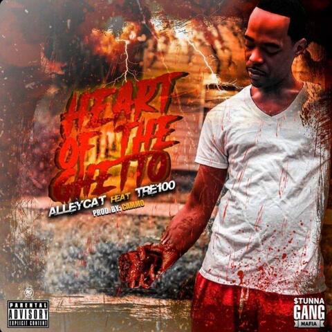 Heart of the Ghetto (feat. Tre100)