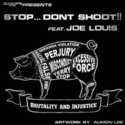 Stop..Don't Shoot! (feat. Dj001 & St. Louis Gibbor)