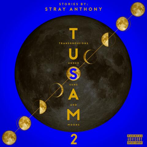 Transgressions Under Suns and Moons 2: Tusam 2