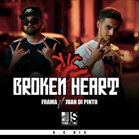 Broken Heart (feat. Frama & A.C DIS)