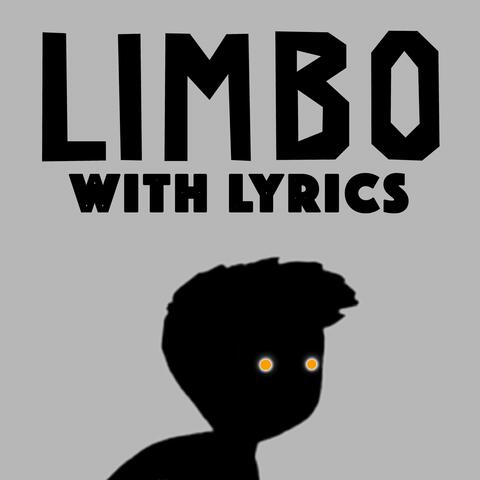 Limbo (With Lyrics)